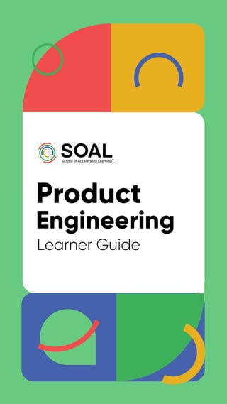 Product
Engineering
Learner Guide
 