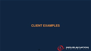 10
CLIENT EXAMPLES
 