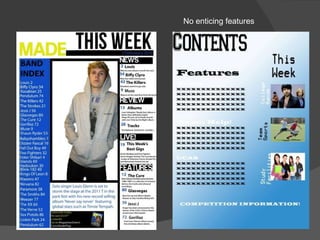 No enticing features 