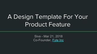 Siva - Mar 21, 2018
Co-Founder, Fyle Inc
 
