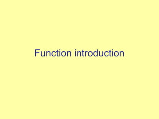 Function introduction
 
