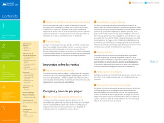 19 de 35
1
Microsoft Dynamics
NAV
3
Paquete de
funcionalidades de
Microsoft Dynamics
NAV 2015
2
Cómo comprar
Microsoft Dynamics
NAV 2015
4
Capacidades del
producto en
Microsoft Dynamics
NAV 2015
5
Recursos de Microsoft
Contenido
El Paquete de inicio El Paquete extendido
Gestión de pedidos de devolución de ventas
Este módulo le permite crear un pedido de devolución de ventas
para que pueda compensar a un cliente por un artículo equivocado
o defectuoso. Los artículos de pueden recibir contra el pedido de
devolución de ventas. Cree un recibo de devolución parcial o combine
recibos de devolución en una sola nota de abono. Vincule pedidos de
devolución de ventas con pedidos de ventas de sustitución.
Transportistas
Configure varios transportistas (por ejemplo, UPS, DHL, transportistas
externos o su propio transportista) y relacione sus servicios (express,
entrega por la noche, estándar) con el tiempo de envío. Asocie
transportistas predeterminados y sus servicios con clientes individuales
o especifique esos detalles en los pedidos de venta y en los pedidos de
transferencia para mejorar la exactitud de la entrega de pedidos.
Impuestos sobre las ventas
Impuestos sobre las ventas
Calcule los impuestos sobre las ventas y configure áreas de impuestos
individuales para cada cliente y proveedor. También puede calcular los
impuestos de importación. También es posible calcular los impuestos
sobre las ventas desde las líneas de asientos generales. Consulte su lista
de precios local para conocer la disponibilidad.
Compras y cuentas por pagar
Direcciones de pedido alternativas
Configure varias direcciones para gestionar los envíos de los
proveedores que además de una dirección de trabajo principal tienen
más de un emplazamiento desde el que envían sus pedidos. Estos
emplazamientos adicionales los puede seleccionar el agente de
compras cuando cree un pedido de compra o factura.
Cuentas por pagar básicas
Configure y mantenga una tabla de proveedores, contabilice las
transacciones de compras en asientos y gestione las cuentas por pagar.
Este módulo incluye la tabla de proveedores y permite generar asientos
contables de proveedores mediante los asientos generales. Úselo
junto con el módulo de varias divisas para contabilizar transacciones
de compras y gestionar cuentas por pagar en varias divisas para cada
proveedor. Use siempre este módulo si su solución requiere una tabla
de proveedores. Se integra con los módulos de contabilidad general
e inventario, y es necesario para la configuración de todos los demás
módulos de compras y cuentas por pagar. El módulo de facturación de
compras se usa también normalmente con este módulo.
Envíos directos
Gestione los envíos de pedidos directamente desde el proveedor
al cliente sin tener que almacenar físicamente los artículos en su
inventario, pero realizando un seguimiento de los costes de los pedidos
y los beneficios. El proceso de envíos directos se facilita a través de
la vinculación automática de los pedidos de venta y de compra que
controlan la secuencia integrada de tareas de contabilización.
Facturación de compras
Configure, contabilice e imprima facturas de compra y notas de abono
de compra. Este módulo está integrado con contabilidad general e
inventario.
Descuentos de línea de compras
Administre los distintos descuentos de precios de compra de artículos
que haya negociado con proveedores particulares, basados en
parámetros tales como una cantidad mínima, la unidad de medida,
la divisa, la variante del artículo y el período de tiempo. Se calcula el
mejor coste unitario, basado en el mayor descuento, para la línea de
compra cuando los datos del pedido satisfacen las condiciones de la
tabla de descuentos de línea de compras.
Administración
financiera
 General
 Activos fijos
 Tesorería
Administración de
cadenas de suministros
 Ventas y cuentas
por cobrar
 Impuestos sobre las
ventas
 Compras y cuentas
por pagar
 Inventario
 Gestión de almacenes
	
Fabricación
 Fabricación básica
 Fabricación ágil
 Planificación del
suministro
 Planificación de
capacidad
Administración de
proyectos
 Recursos
Ventas, marketing y
gestión de servicios
Ventas y marketing
 Gestión de servicios
Administración de
recursos humanos (hrm)
	
Idiomas
Configuración y
desarrollo
 Objetos de aplicación
 Otro
 Módulos locales
 