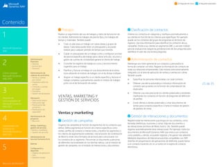 25 de 35
1
Microsoft Dynamics
NAV
3
Paquete de
funcionalidades de
Microsoft Dynamics
NAV 2015
2
Cómo comprar
Microsoft Dynamics
NAV 2015
4
Capacidades del
producto en
Microsoft Dynamics
NAV 2015
5
Recursos de Microsoft
Contenido
El Paquete de inicio El Paquete extendido
Trabajos
Realice un seguimiento del uso de trabajos y datos de facturación de
los clientes. Administre los trabajos de precios fijos y los trabajos de
tiempo y materiales. También puede:
 Crear un plan para un trabajo con varias tareas y grupos de
tareas. Cada tarea puede tener un presupuesto y se puede
realizar para cualquier período de tiempo que necesite.
 Copiar un presupuesto de un trabajo a otro y configurar una lista
de precios específica del trabajo para cobrar artículos, recursos y
gastos de cuentas de contabilidad general al cliente del trabajo
 Consultar los registros de trabajo en curso y reconocimiento
sugeridos para un trabajo
 Planificar y facturar el trabajo en una divisa distinta de la divisa
local utilizando el módulo de trabajos con el de divisas múltiples
 Asignar un trabajo específico a un cliente específico y facturar el
trabajo completa o parcialmente usando el módulo de trabajos
junto con el de facturación de ventas
VENTAS, MARKETING Y
GESTIÓN DE SERVICIOS
Ventas y marketing
Gestión de campañas
Organice las campañas en función de segmentos de los contactos que
defina. Defina segmentos en función de criterios específicos como
ventas, perfiles de contacto e interacciones, y reutilice los segmentos o
los criterios de segmentación existentes. Use la función de combinación
de Word (o envíe otros formatos de archivo) para comunicarse con
los contactos de su segmento. Para enviar un documento a personas
de diferentes nacionalidades en sus idiomas nativos, use el módulo de
gestión de campañas con el módulo de interacciones y documentos.
Clasificación de contactos
Ordene sus contactos en categorías y clasifique automáticamente a
sus clientes en función de los criterios que especifique. Por ejemplo,
puede ver los contactos del grupo de programas en términos de
ingresos. Use esta información para identificar los contactos de sus
campañas. Divida a sus clientes en segmentos ABC y use este módulo
para las evaluaciones (asigne las ponderaciones de dos preguntas para
identificar el valor de una tercera pregunta).
Administración de contactos
Mantenga una visión general de sus contactos y personalice la
forma de contactar con ellos. Registre la información de contacto de
todas sus relaciones empresariales. Este módulo está estrechamente
integrado con el área de aplicación de ventas y cuentas por cobrar.
También puede:
 Especificar las personas relacionadas con cada contacto
 Obtener una alerta automática si introduce información de
contacto que ya existe con la función de comprobación de
duplicados
 Obtener una vista precisa de los clientes potenciales y existentes
clasificando los contactos en función de preguntas de definición
de perfiles
 Enviar ofertas a clientes potenciales o crear documentos de
ventas para contactos específicos si tiene el módulo de gestión
de pedidos de venta
Gestión de interacciones y documentos
Registre todas las interacciones que tenga con sus contactos, como
llamadas telefónicas, reuniones o cartas. Adjunte documentos a
las interacciones (archivos de Word, Excel o .txt). También puede
registrar automáticamente otras interacciones. Por ejemplo, todos los
documentos de Microsoft Dynamics NAV que envía a sus contactos,
como pedidos u ofertas, se pueden registrar y recuperar más adelante.
Mediante dispositivos de telecomunicaciones compatibles con TAPI
(Interfaz de programación de aplicaciones de telefonía), puede llamar
a un contacto haciendo clic en un botón en la tarjeta de contacto
electrónica.
Administración
financiera
 General
 Activos fijos
 Tesorería
Administración de
cadenas de suministros
 Ventas y cuentas
por cobrar
 Impuestos sobre las
ventas
 Compras y cuentas
por pagar
 Inventario
 Gestión de almacenes
	
Fabricación
 Fabricación básica
 Fabricación ágil
 Planificación del
suministro
 Planificación de
capacidad
Administración de
proyectos
 Recursos
Ventas, marketing y
gestión de servicios
Ventas y marketing
 Gestión de servicios
Administración de
recursos humanos (hrm)
	
Idiomas
Configuración y
desarrollo
 Objetos de aplicación
 Otro
 Módulos locales
 