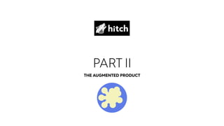 PARTII
THE AUGMENTED PRODUCT
 