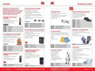 BATTERIES                                                                                                                                                                                                                                 RS HEALTH & SAFETY

Please refer to section 38 of the
                                                                     BR AND CR BUTTON BATTERIES
catalogue or go online to see our
                                                                     •	 Non-rechargeable lithium button batteries
extensive offer of batteries and chargers.
                                                                     •	 Large capacity, high reliability, long shelf life
RS stock products from all key global                                •	 BR type: high capacity, low current discharge, higher
                                                                                                                                            ABSORBENT SOCK                                                        BROGUE CLASSIC STEEL TOE SHOE
battery manufacturers to ensure you                                     operating temperature                                               •	 Absorbs aggressive chemicals, oils, solvents & water               •	 Steel toe men’s classic brogue with midsole
excellent service & reliability.                                     •	 CR type: for use with high intermittent load applications           •	 Easy to deploy and collect                                         •	 Black full grain water repellent leather upper
                                                                     •	 Typical applications: memory support, watches, calculators          •	 Useful in research, production & QC labs, chemical works           •	 Heat resistant rubber outsole (HRO) to 300°C
                                                                        and cameras                                                            & storage areas and chemical treatment locations                   •	 Energy absorption of seat region
 DURACELL PLUS ALKALINE                                              •	 Available in different mounting models and capacity values          •	 Size; 8cm x 1.2m approx.                                           •	 Anti-static properties
 BATTERIES                                                           •	 Batteries sold individually                                         •	 Sold as a box of 20
 •	 General use batteries                                                                                                                                                                                         462-568             Size 6 / 39
 •	 Provide reliable quality and prolonged power in a
                                                                                                                                                                                                                  462-562             Size 7 / 40
    wide range of daily-use devices
                                                                                                                                                                                                                  462-552             Size 8 / 42
 •	 Pack size shown below in description
                                                                     513-2770          BR1225 / BE, 48 mAh, direct mounting                                                                                       462-556             Size 9 / 43
                                                                     597-419           BR-2032 / RSB, 190 mAh, direct mounting                                                                                    462-603             Size 10 / 44
                                                                     597-396           BR2032 / 1GURS, 190 mAh, PCB 3 pins                  660-5730         Maintenance Absorbent Sock                           462-534             Size 11 / 45
 451-859          AAA PLUS (8)                                       457-4757          CR2032 / BN, 225 mAh, direct mounting                                                                                      462-524             Size 12 / 46
                                                                                                                                            660-5746         Oil Only Absorbent Sock
 386-9969         AA PLUS (10)
                                                                                                                                            660-5752         Chemical Absorbent Sock
 451-855          C PLUS (6)
 386-9997         9V PLUS (10)                                       RECHARGEABLE LEAD-ACID BATTERIES                                                                                                             RIGMASTER - CHROME RIGGER
 451-865          D PLUS (6)                                         •	 General use sealed batteries, no maintenance and valve regulated    10 LITRE SPILL KITS                                                   •	 Machine press cut chrome leather glove
                                                                     •	 Standby shelf life of 5 years                                                                                                             •	 Rubberised Safety cuff with vein patch for added protection
                                                                                                                                            •	 Ideal for fast response to small spills and leaks, Designed for
                                                                     •	 ABS fire resistant resin casing in line with UL94-HB                   single use applications, Absorbs up to 10 litres of liquids.       •	 Palm lined for comfort
 RECHARGEABLE MAX-E BATTERIES                                        •	 Excellent discharge level recovery                                  •	 Kit contains 6 x absorbent pads, 1 x cushion, 1 x disposable bag   •	 3 pairs in a pack
 •	 Low discharge (maintain approximately 75% of their initial       •	 Can be used in any orientation (except inverted)                       and tie.                                                           •	 More sizes available - refer to website
    capacity after one year in storage at 20 °C)                     •	 High efficiency, fire proof                                         •	 Economical
 •	 For use with high-consumption products, for example digital      •	 Batteries sold individually                                         •	 Durable
    cameras                                                                                                                                 •	 Weather resistant bag
 •	 More than 500 load / discharge cycles
 •	 No memory effect
 •	 Pack size shown below in description


                                                                                                                                                                                                                  508-1357            Small size ladies rigger gloves
                                                                     537-5422          Y4-6RS, 6 V 4 Ah                                     660-5799         10 Litre Maintenance Single Use Spill Kit
 670-8741         AA 2100 mAh (4)                                    537-5472          Y3.2-12RS, 12 V 3.2 Ah                               660-5793         10 Litre Oil Only Single Use Spill Kit
 670-8747         AAA 800 mAh (4)                                    537-7305          Y12-12RS, 12 V 12 Ah                                 660-5803         10 Litre Chemical Single Use Spill Kit               ULTRANE 550
 670-8750         C 4500 mAh (2)
                                                                                                                                                                                                                  •	 Polyamide (nylon) knitted gloves with palm and fingers coated
 670-8753         D 8500 mAh (2)                                                                                                                                                                                     with white Polyurethane foam
 670-8757         9 V 200 mAh (1)
                                                                     STANDARD LITHIUM-THIONYL                                               ECONOMY COVERALL                                                      •	 Curved fingers and contoured palm
                                                                     CHLORIDE BATTERIES                                                     •	 Made from Polypropylene                                            •	 Guaranteed silicone free
                                                                     •	 Batteries for standard and standby use                              •	 Strong and durable fabric                                          •	 Elastic knit wrist
 GENERAL USE RECHARGEABLE                                            •	 10 year storage capacity                                            •	 Storm flap over the zip                                            •	 Dextrous, comfortable and close fitting
 BATTERIES                                                           •	 Very low automatic discharge (1% or less per year)                  •	 Elasticated hood                                                   •	 Popular and cost effective alternative to the Rigger Glove
                                                                     •	 Operating voltage of 3.6 V under most conditions                    •	 Elasticated cuffs and ankles                                       •	 Excellent grip
 •	 NiMH batteries for general use applications
                                                                     •	 Operating temperature range: -55 °C - +85 °C                        •	 Generous cut for comfort                                           •	 Lightweight and very durable
 •	 No memory effect
                                                                     •	 Sold individually                                                   •	 Suitable applications (non-hazardous                               •	 Ideal in assembly, finishing, clean room and electronics
 •	 Available in different sizes and capacities
                                                                                                                                               only): food packing, janitorial, medical                              manufacturing
 •	 Pack size shown in description
                                                                                                                                               and warehousing                                                    •	 Length: 24 - 26cm



                                                                                                                                            405-373          Medium - White                                       475-849             550 Ultrane 8.5
 504-6067         AA, 1.2 V 2000 mAh (4)                                                                                                    405-436          Large - White                                        475-823             550 Ultrane 9.5
 504-6095         9 V 160 mAh (1)                                    526-8425          ½AA, 3.6 V 1 Ah                                      405-395          Extra Large - White                                  475-855             550 Ultrane 10.5



                                                                                                                                           www.rsgreece.com www.rsincyprus.com
32       May 2011                                 For more brands, products & services please view our website                                                                                                                                                 May 2011              33
                                                                                                                                           www.rsinlibya.com www.rsmalta.com
 