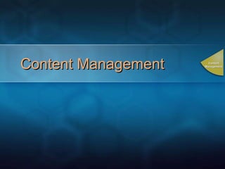 Content Management Content Management 