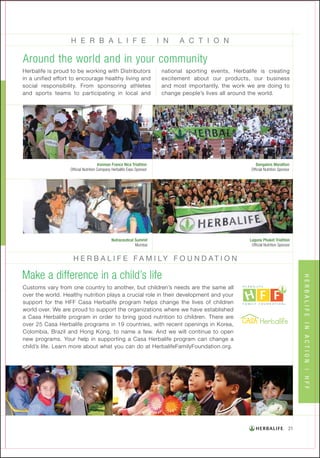 H E R B A L I F E      I N    A C T I O N




H E R B A L I F E F A M I LY F O U N D AT I O N
 