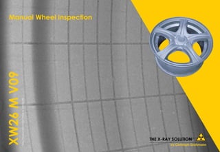 Manual Wheel Inspection
XW26
M
V09Doc:
Product
Info
Sheet
XW26
M
V09
Rev00
 