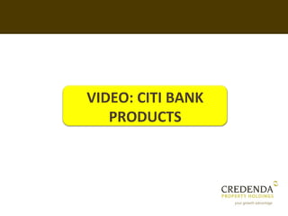 VIDEO: CITI BANK
   PRODUCTS
 