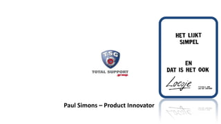 Paul Simons – Product Innovator
 