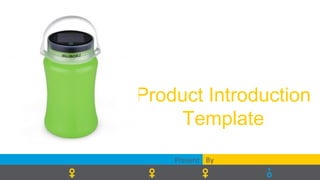 of 58
Product Introduction
Template
Present By
 
