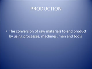 PRODUCTION ,[object Object]
