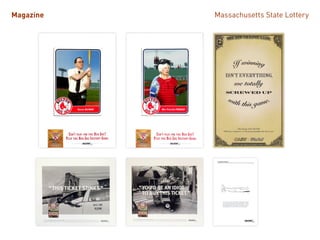 Massachusetts State LotteryMagazine
 