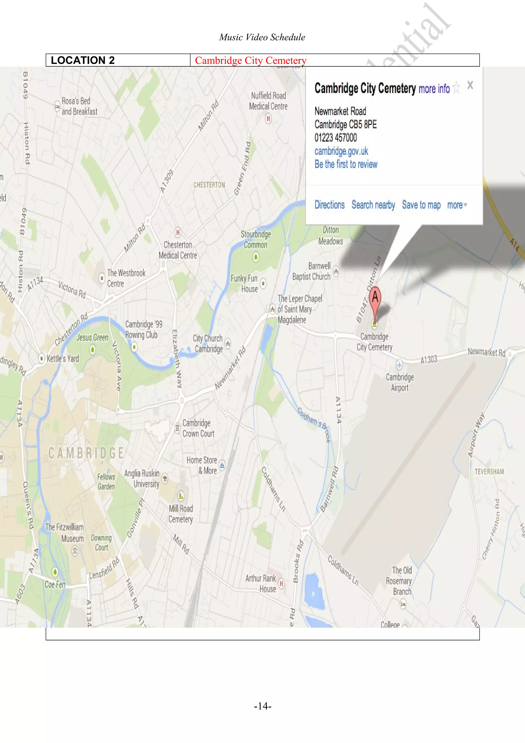 Music Video Schedule

LOCATION 2

Cambridge City Cemetery

-14-

 