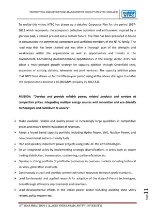 To expand the future customer portfolio through profitable diversification into downstream business, inter alia retail distribution and direct supply. 