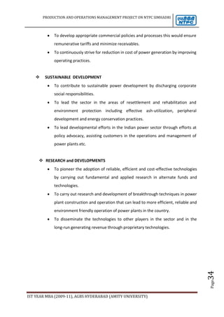 To develop appropriate commercial policies and processes this would ensure remunerative tariffs and minimize receivables. 