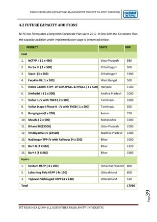 To lead developmental efforts in the Indian power sector through efforts at policy advocacy, assisting customers in the operations and management of power plants etc. 