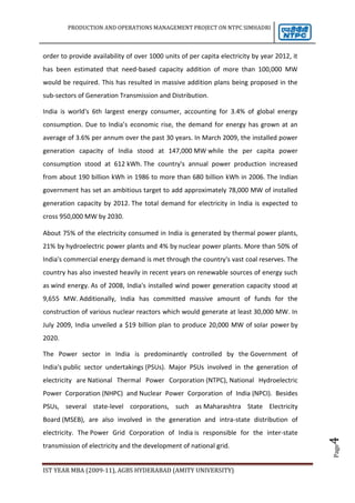 Be an integrated utility by implementing strategic diversifications in areas such as power trading distribution, transmission, coal mining, coal beneficiation etc.