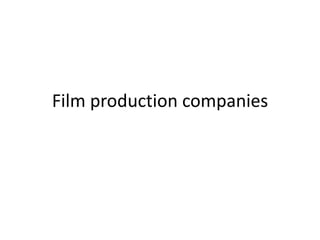 Film production companies 