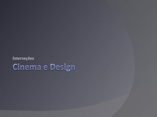 Interseções 