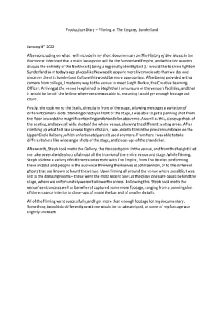 Production Diary – Filming at The Empire, Sunderland
January4th
2022
AfterconcludingonwhatI will includeinmyshortdocumenta...