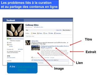 Les problèmes liés à la curation
et au partage des contenus en ligne




                                                 Titre


                                                 Extrait


                                          Lien
     A lire : Droit d’auteur et
              partage             Image
 
