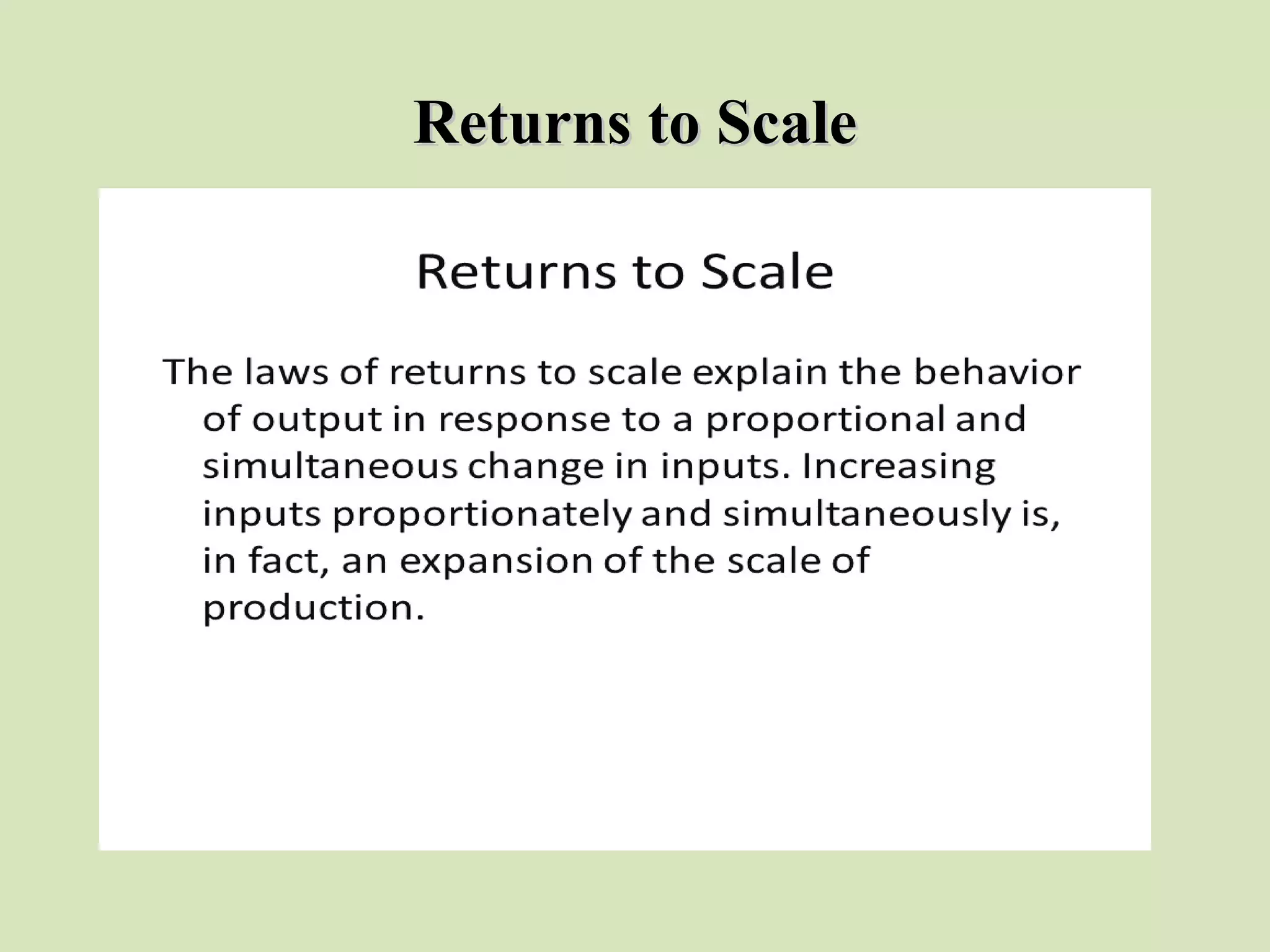 Returns to ScaleReturns to Scale
 