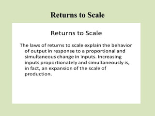 Returns to ScaleReturns to Scale
 