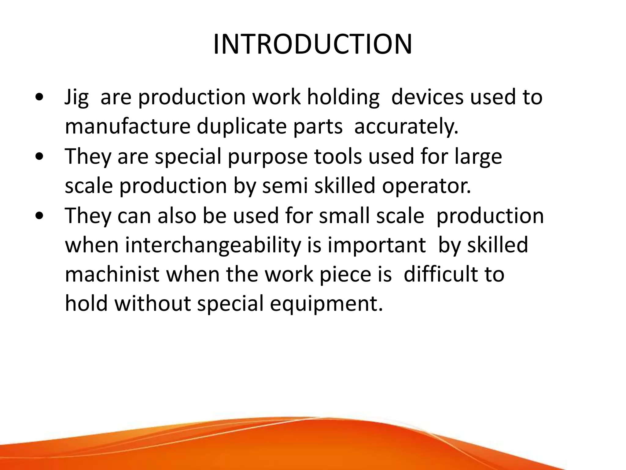 Jigs and there application | PPTX