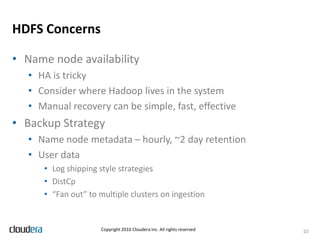 Supported – Employs project founders and committers for >70% of components6Copyright 2010 Cloudera Inc. All Rights Reserved.