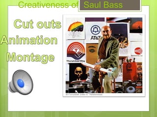 Creativeness of  Saul Bass  
