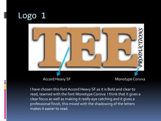 Logo 1




         Accord Heavy SF                             Monotype Corsiva

  I have chosen this font Accord Heavy S...
