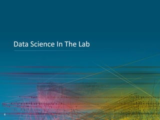 Data Science In The Lab

6

 