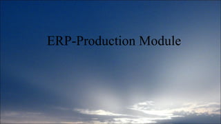 ERP-Production Module 