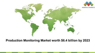 Production Monitoring Market worth $6.4 billion by 2023
 