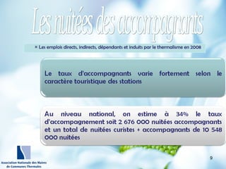 http://wallpaperswide.com/nature
-desktop-wallpapers/page/10
¤ Les emplois directs, indirects, dépendants et induits par le thermalisme en 2008
9
 