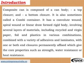 Composition Can Production of paper composite cans | PPTX
