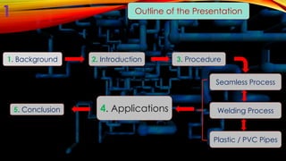 Production of tubes and pipes | PPTX