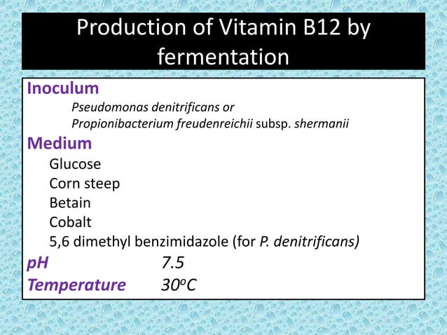 Production of vitamin B12 using fermentation | PPTX | Chemistry | Science