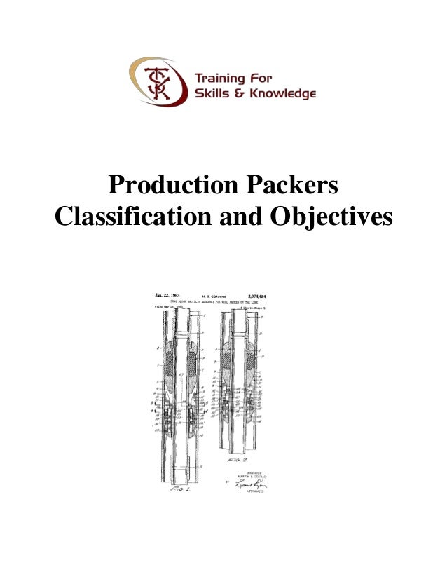 Production packers classification and objectives