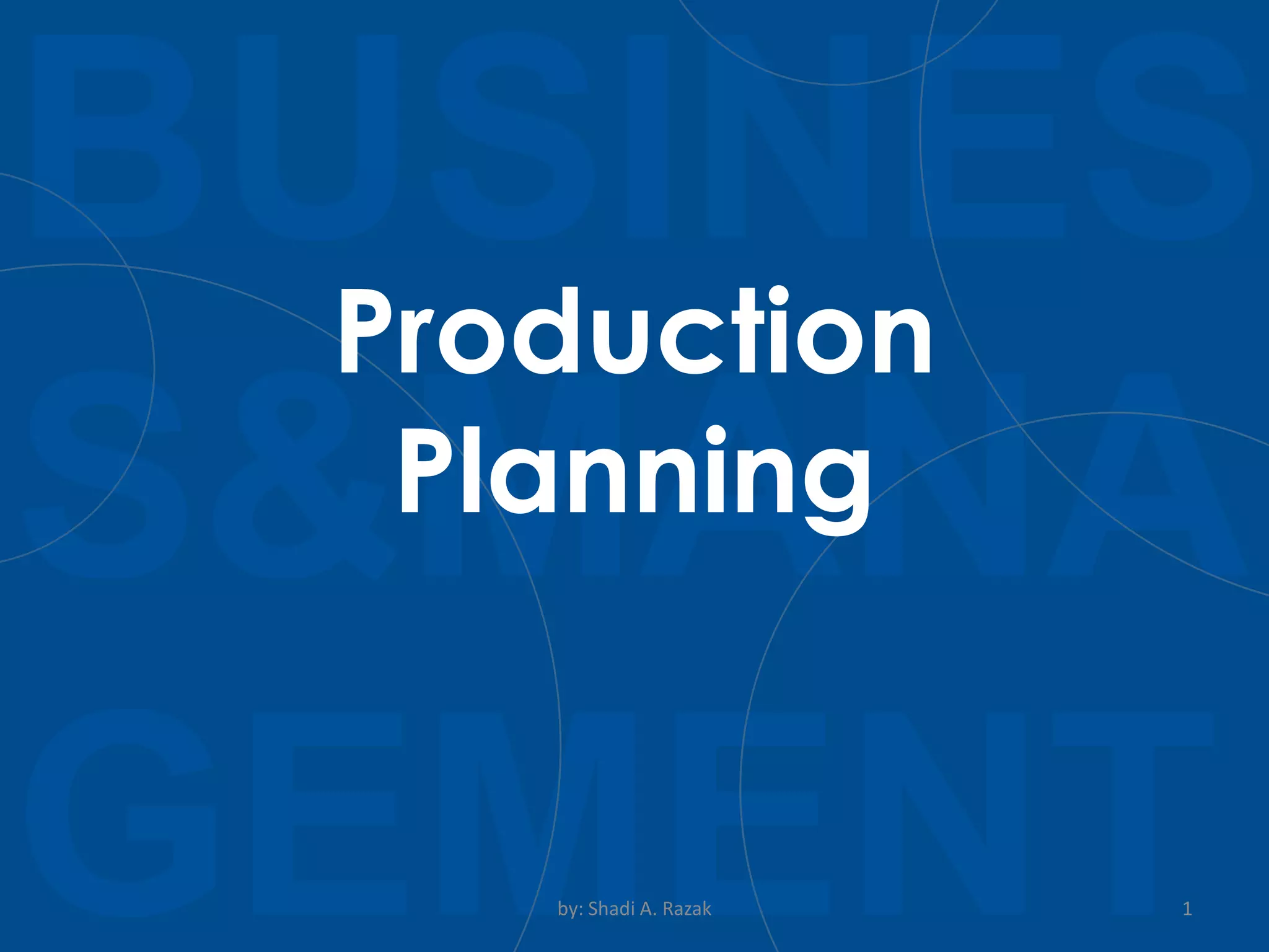 Operation Management: Production planning | PPT