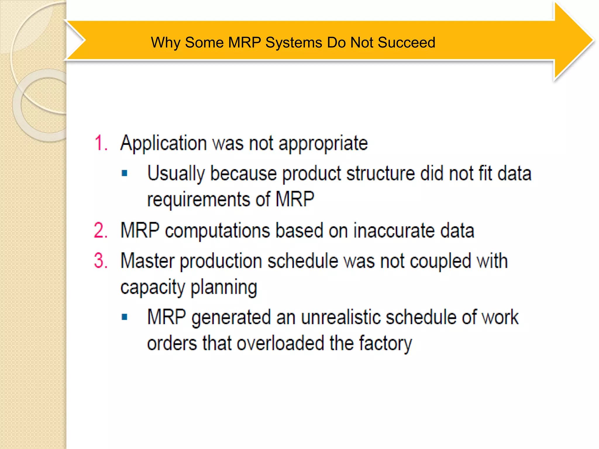 Why Some MRP Systems Do Not Succeed
 