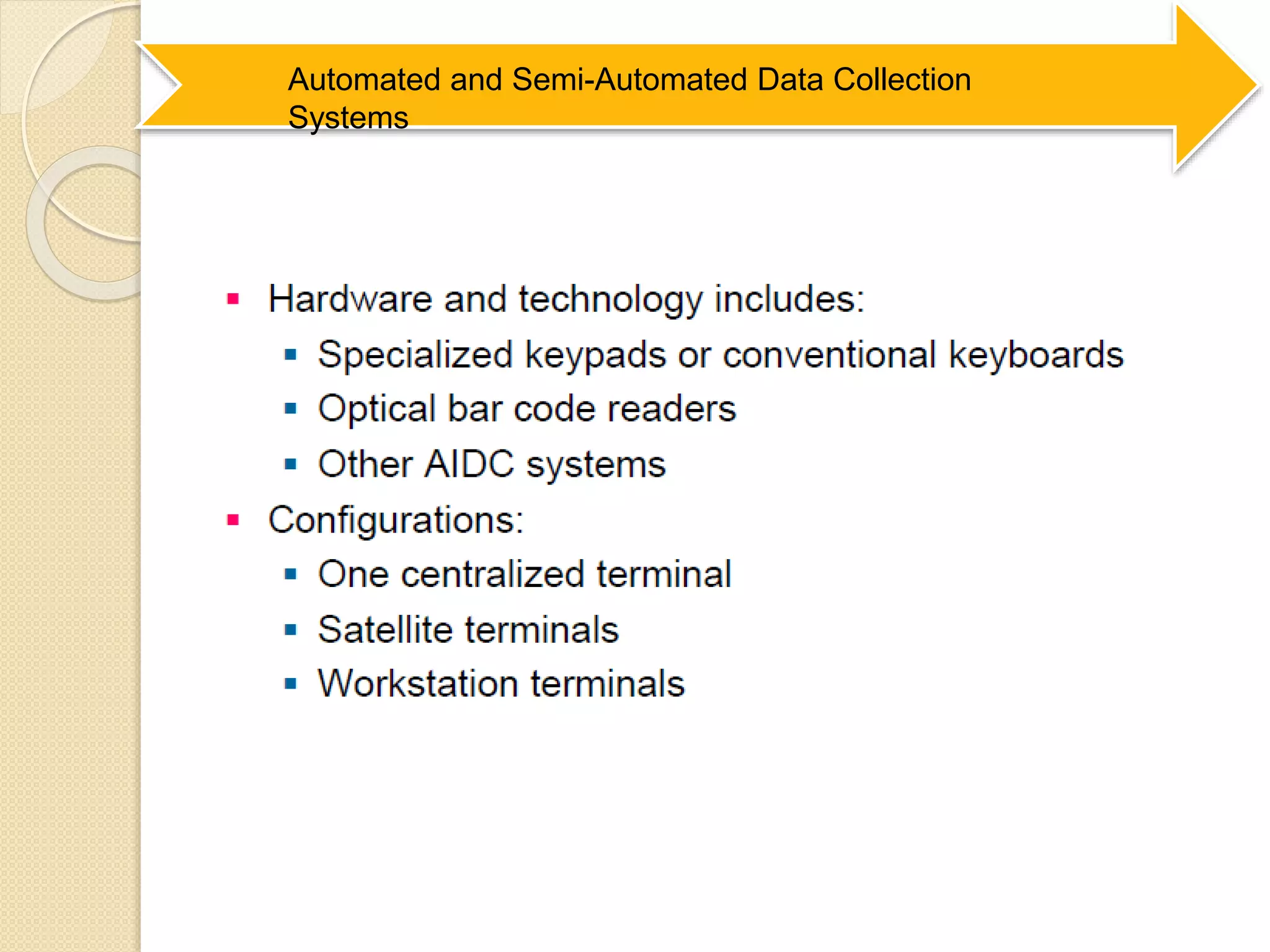 Automated and Semi-Automated Data Collection
Systems
 