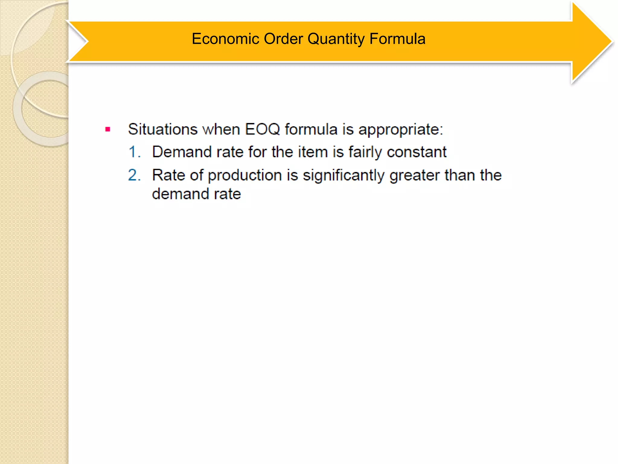 Economic Order Quantity Formula
 