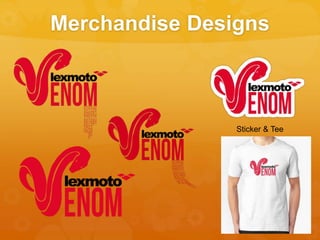 Merchandise Designs
Sticker & Tee
 
