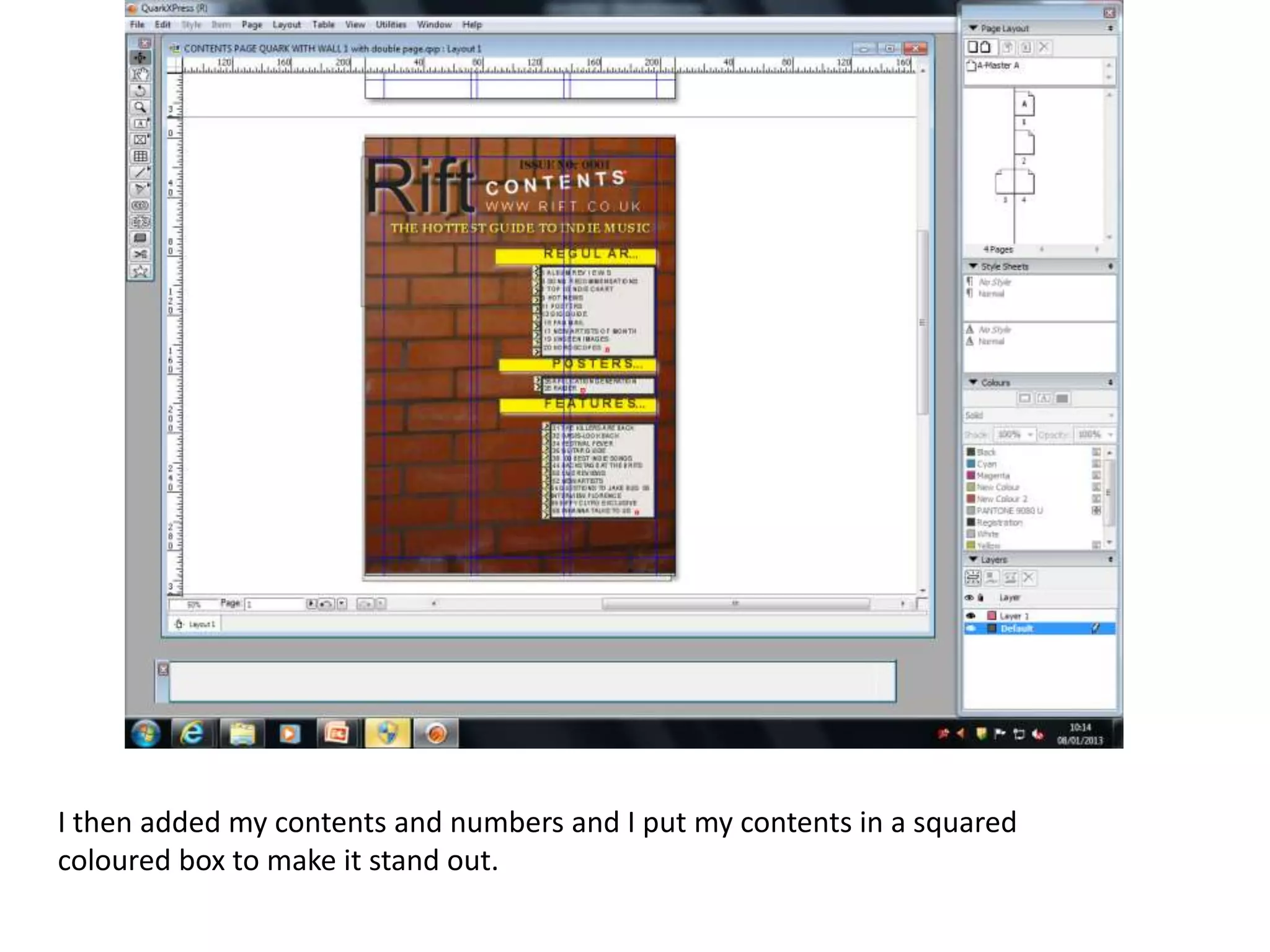 I then added my contents and numbers and I put my contents in a squared
coloured box to make it stand out.