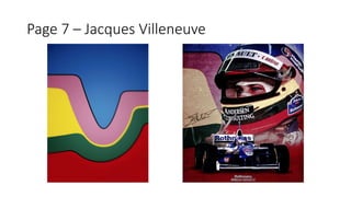 Page 7 – Jacques Villeneuve
 