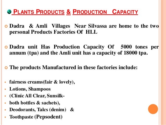 a description of fair and lovely a branded product of hindustan lever ltd hll A leading skin care brand which takes pride in providing safe, effective and fair & lovely had its genesis in scientific discovery, and science is where the heart of consumer & clinical studies and the product efficacy is tested and proven by. a description of fair and lovely a branded product of hindustan lever ltd hll A leading skin care brand which takes pride in providing safe, effective and fair & lovely had its genesis in scientific discovery, and science is where the heart of consumer & clinical studies and the product efficacy is tested and proven by.