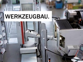 WERKZEUGBAU.
 
