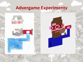 Advergame Experiments
 